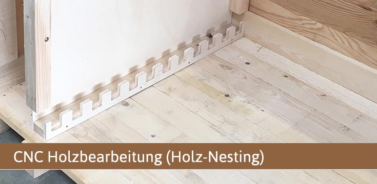 CNC Holzbearbeitung ( Nesting)